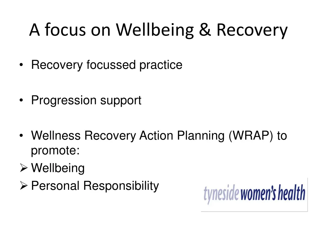a focus on wellbeing recovery