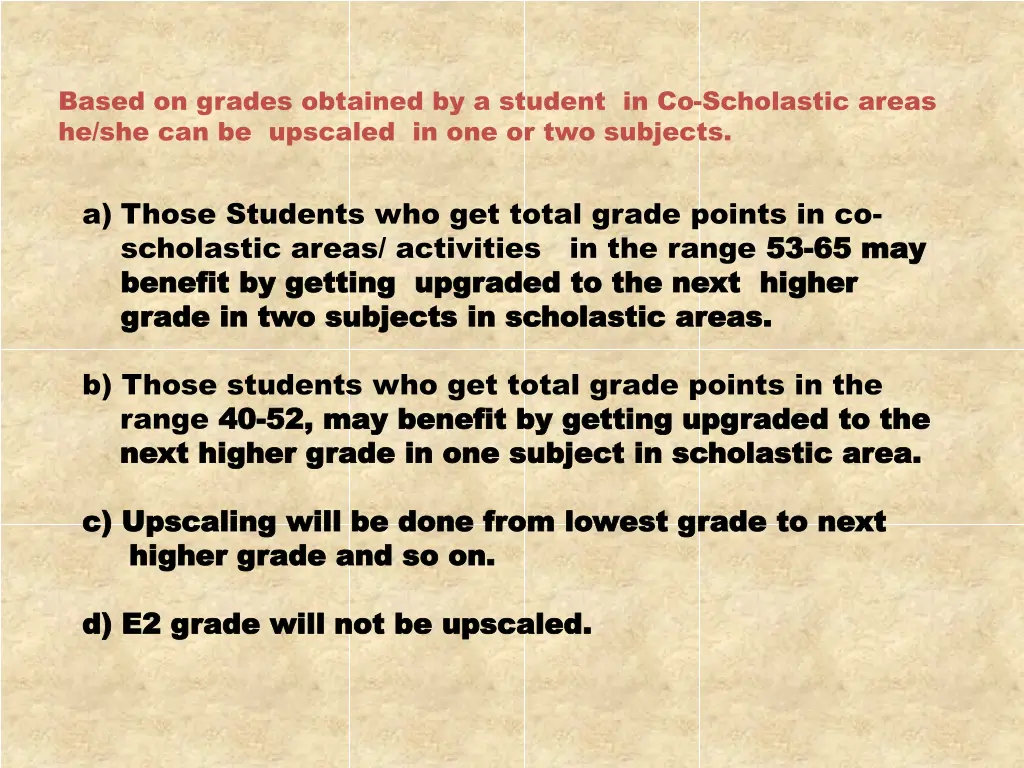 based on grades obtained by a student