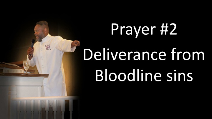 prayer 2 deliverance from bloodline sins