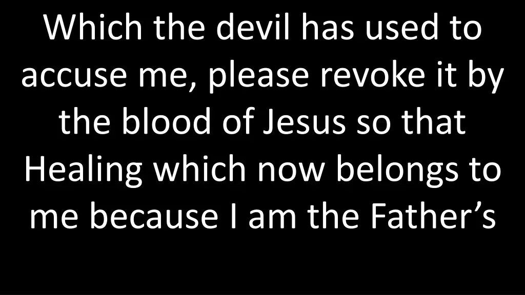 which the devil has used to accuse me please