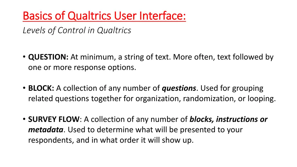 basics of basics of qualtrics levels of control