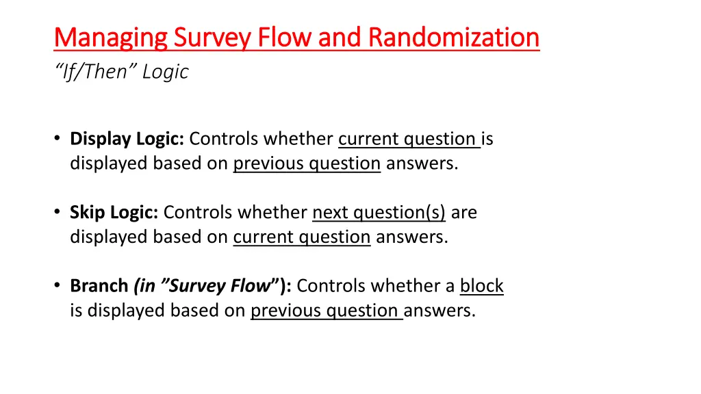 managing survey flow and randomization managing