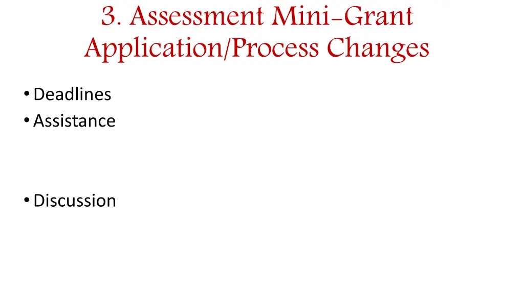 3 assessment mini grant application process