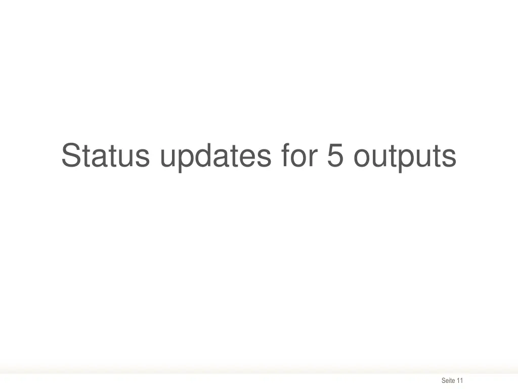 status updates for 5 outputs