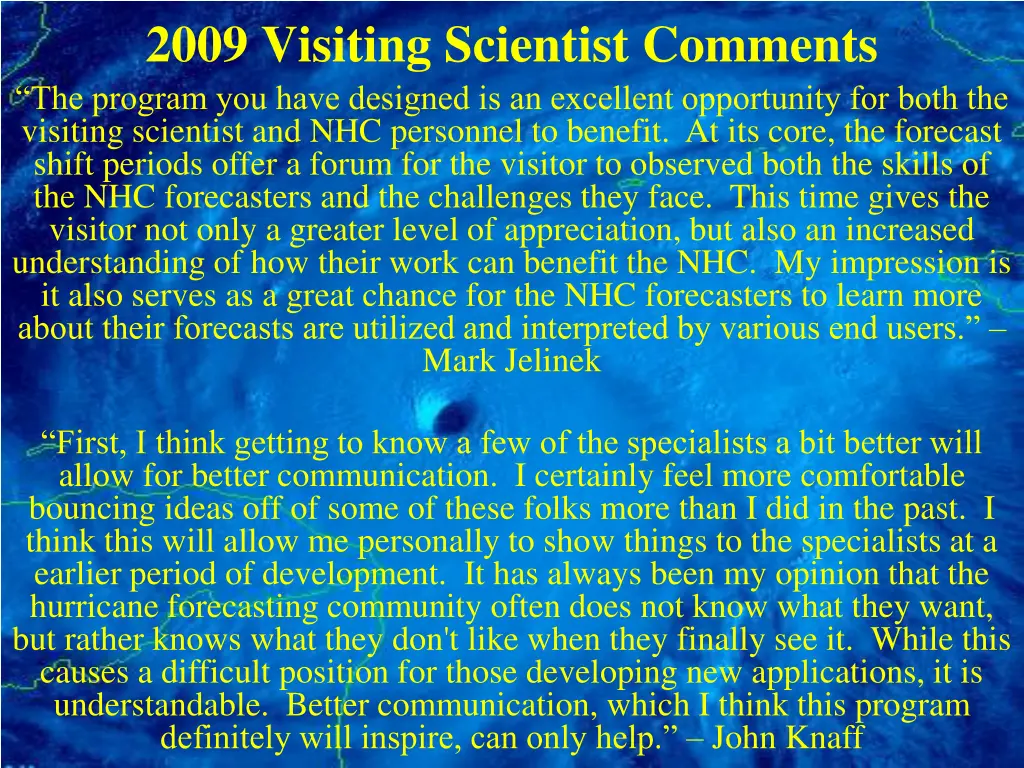 2009 visiting scientist comments the program
