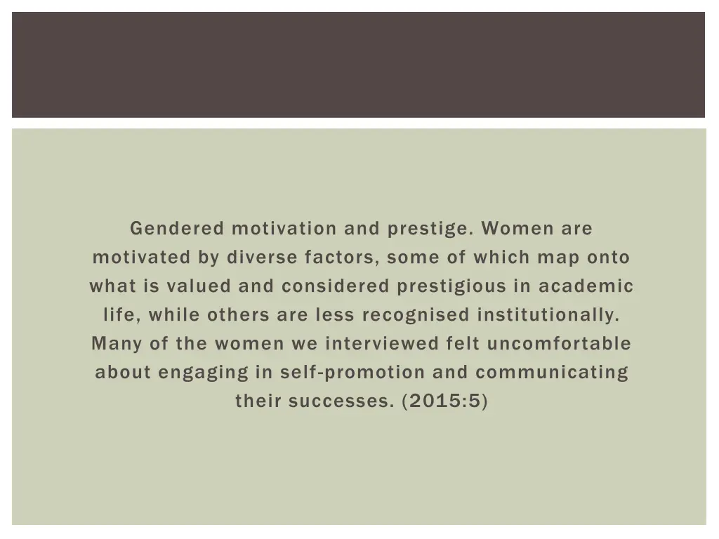 gendered motivation and prestige women