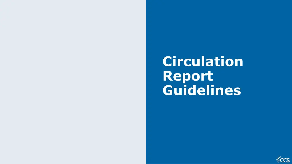 circulation report guidelines