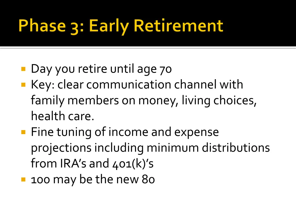 day you retire until age 70 key clear