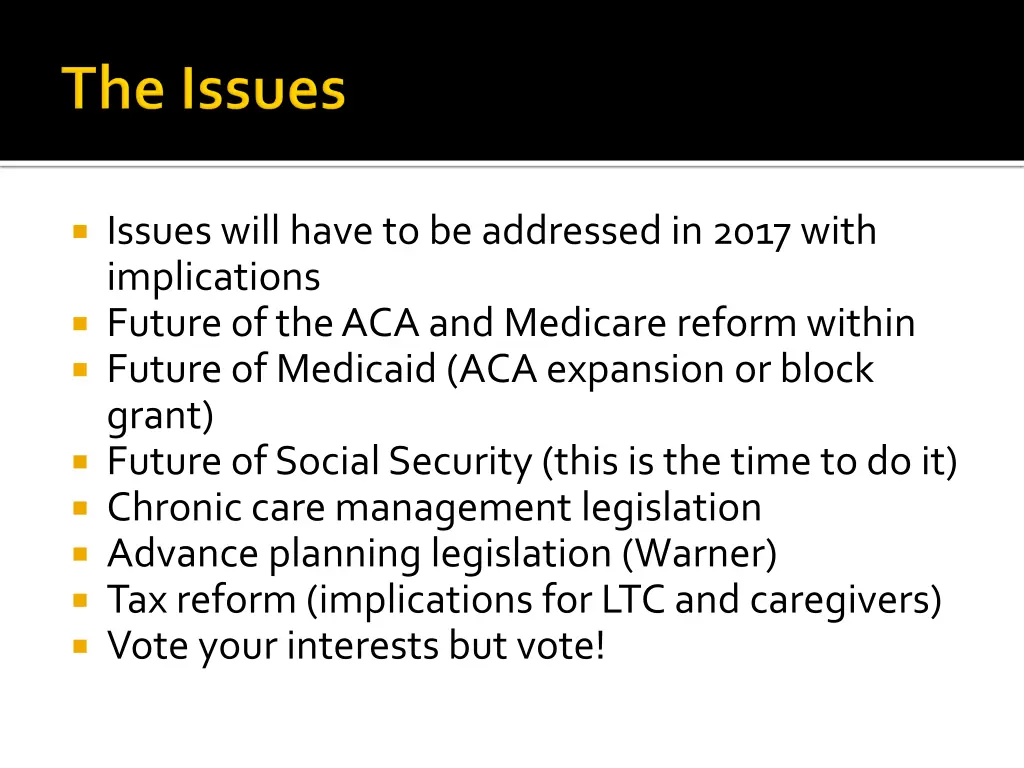 issues will have to be addressed in 2017 with