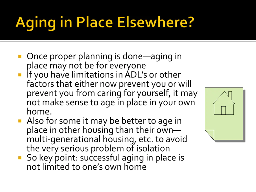 once proper planning is done aging in place