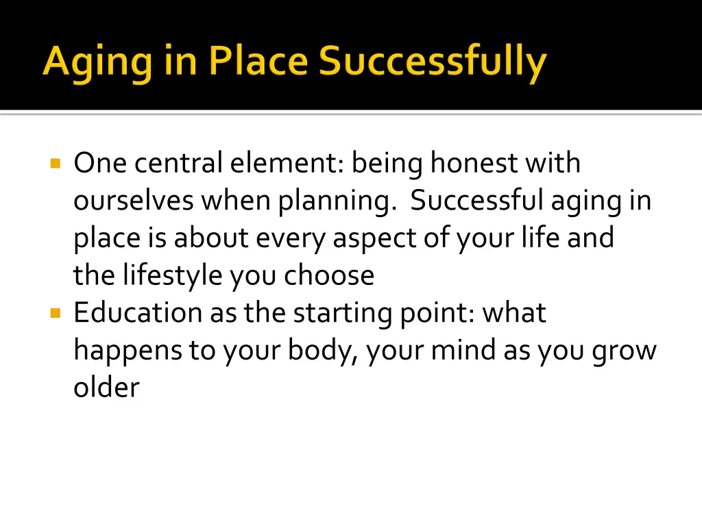 one central element being honest with ourselves