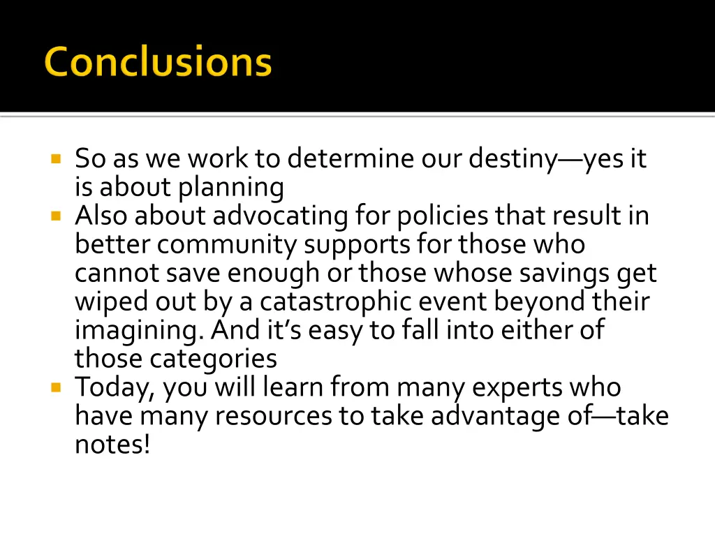 so as we work to determine our destiny