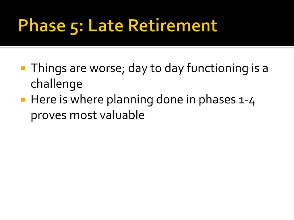 things are worse day to day functioning