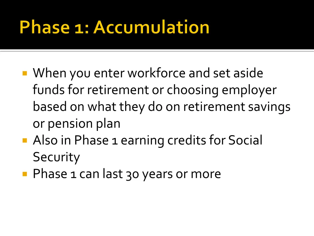 when you enter workforce and set aside funds