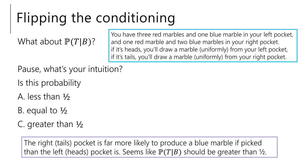 flipping the conditioning 1