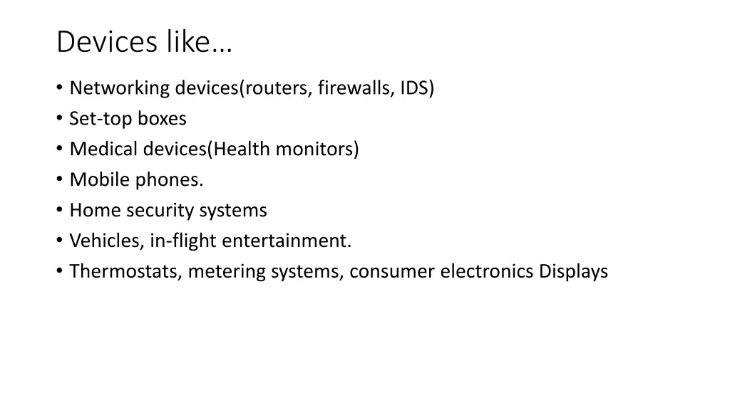devices like