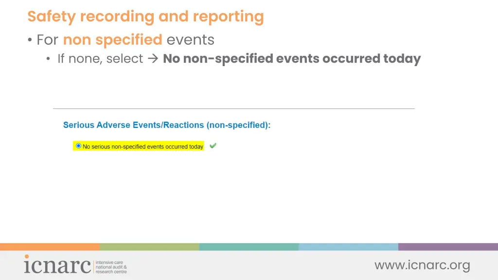 safety recording and reporting for non specified