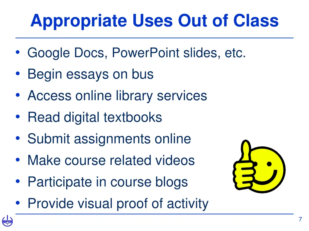 appropriate uses out of class