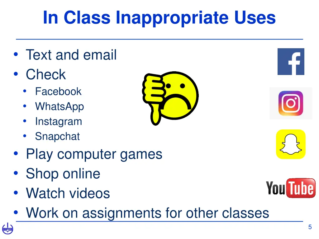 in class inappropriate uses