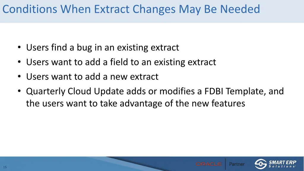 conditions when extract changes may be needed