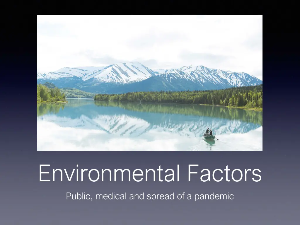 environmental factors public medical and spread