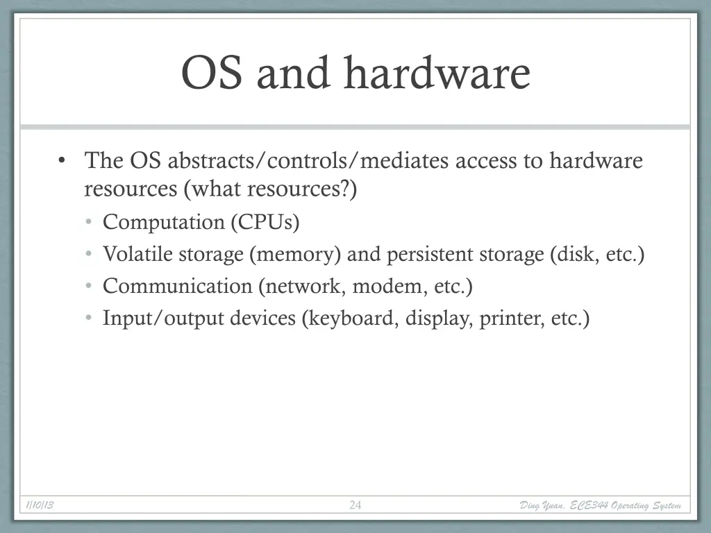 os and hardware