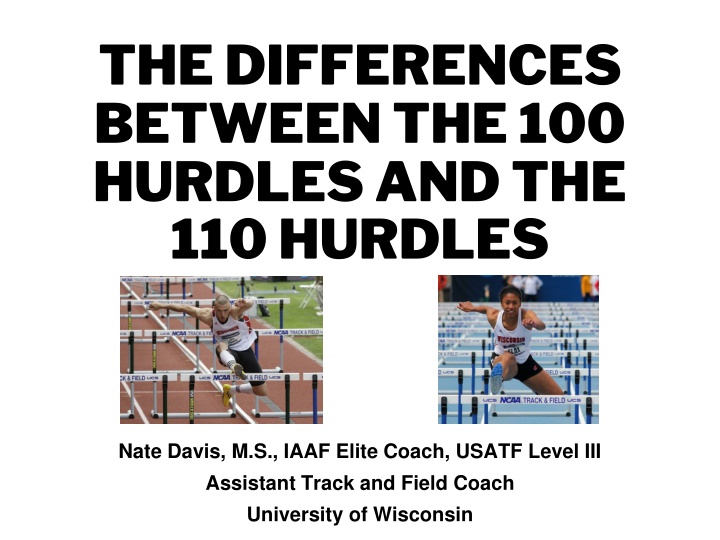 the differences between the 100 hurdles