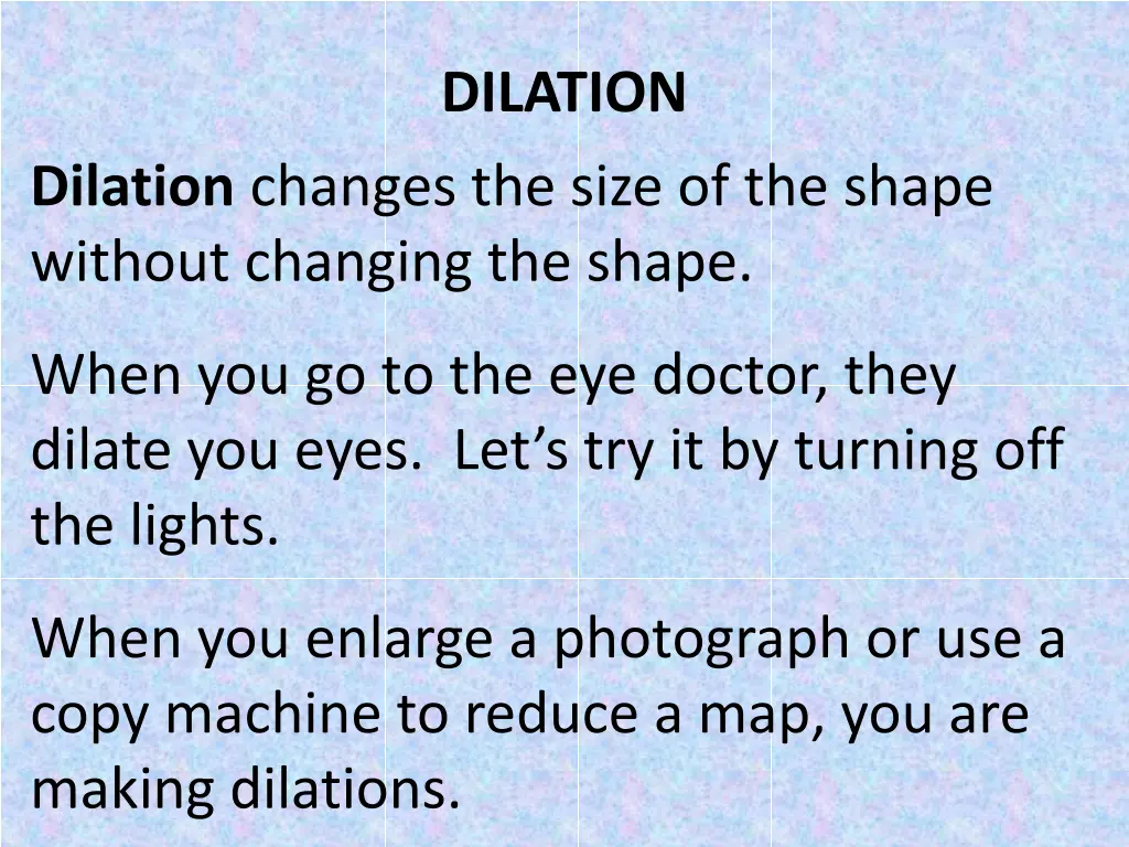 dilation