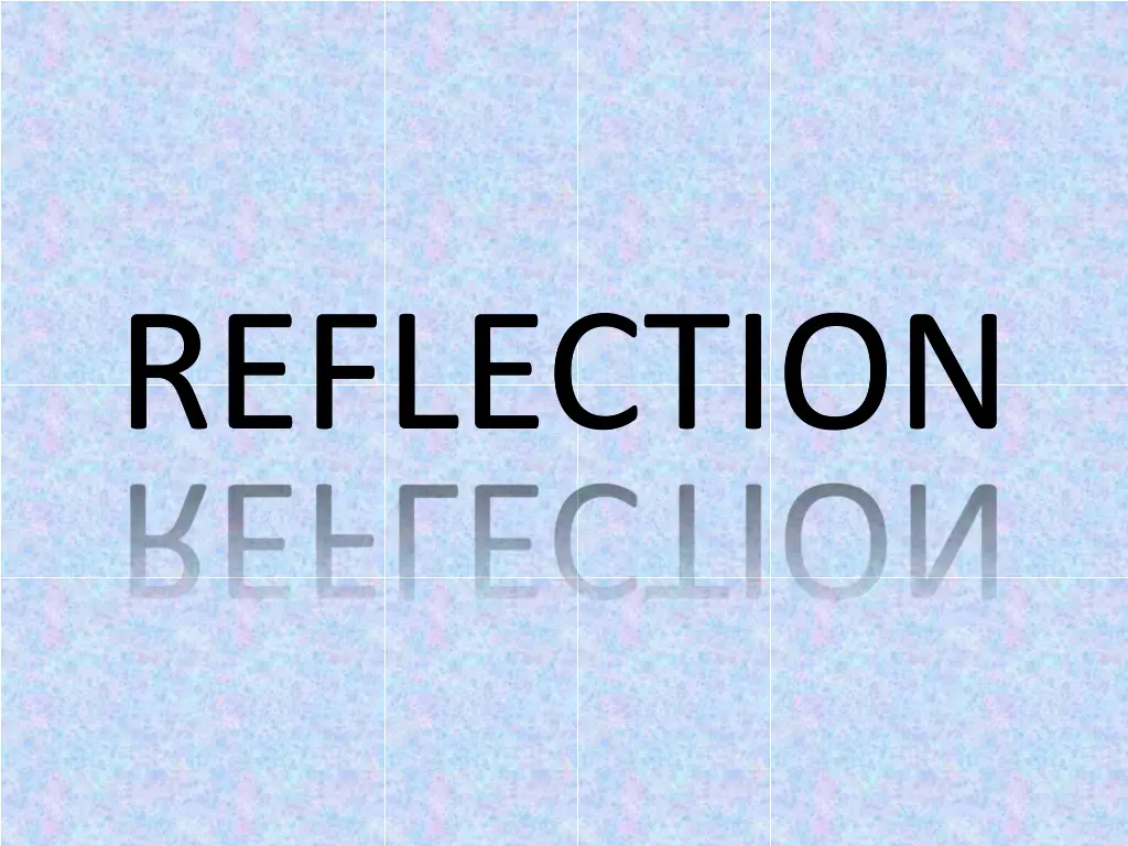 reflection reflection