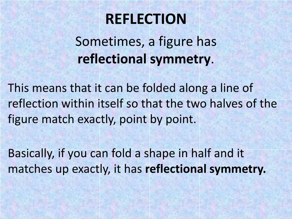 reflection sometimes a figure has reflectional