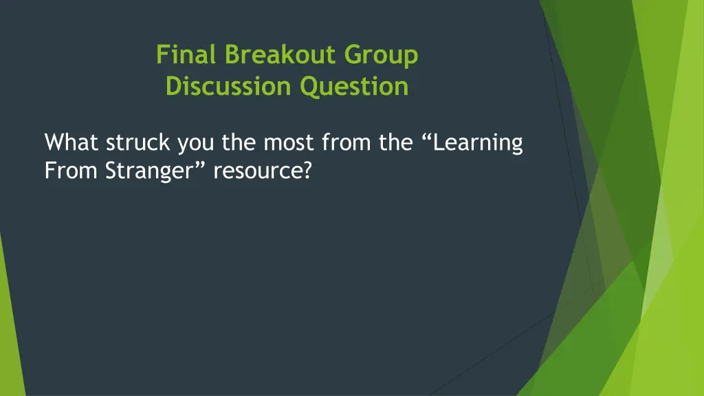 final breakout group discussion question