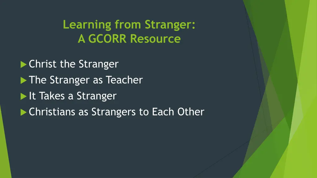 learning from stranger a gcorr resource