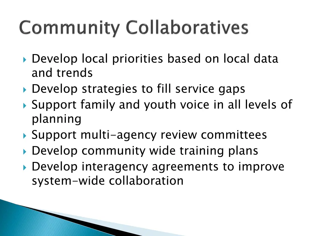 develop local priorities based on local data