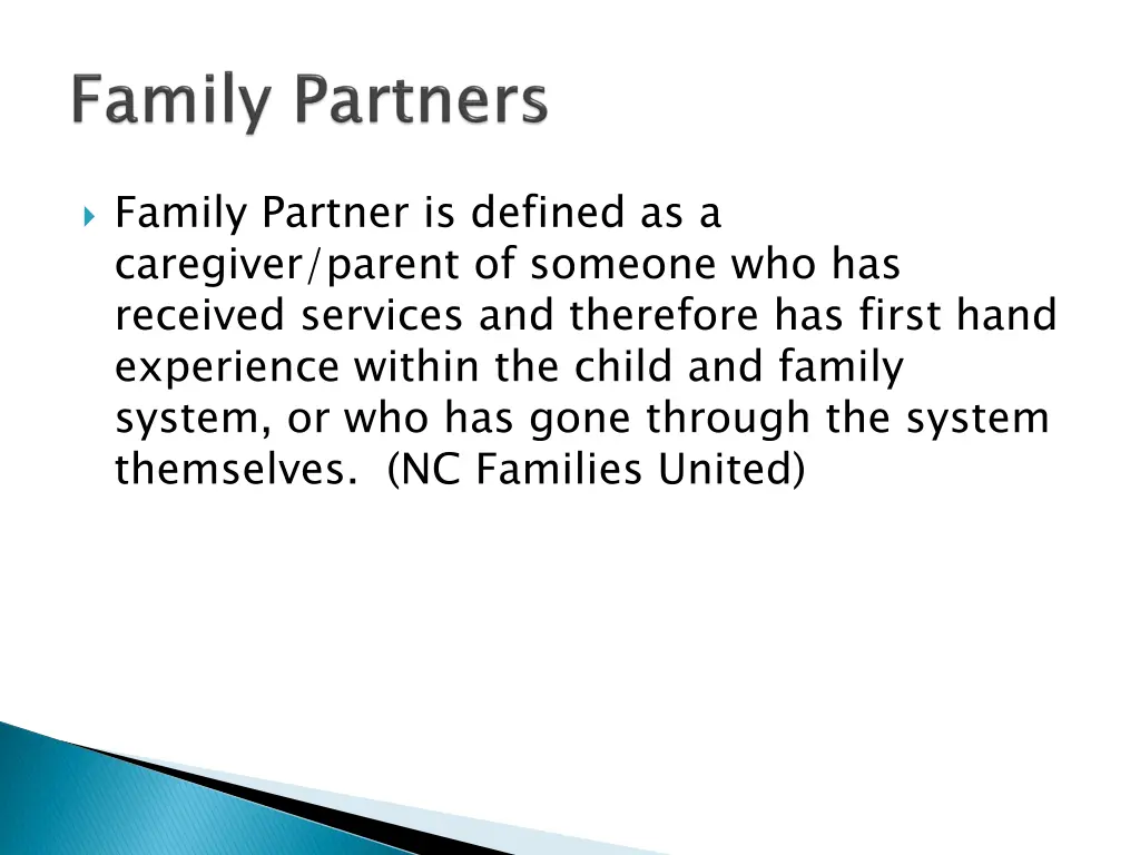 family partner is defined as a caregiver parent