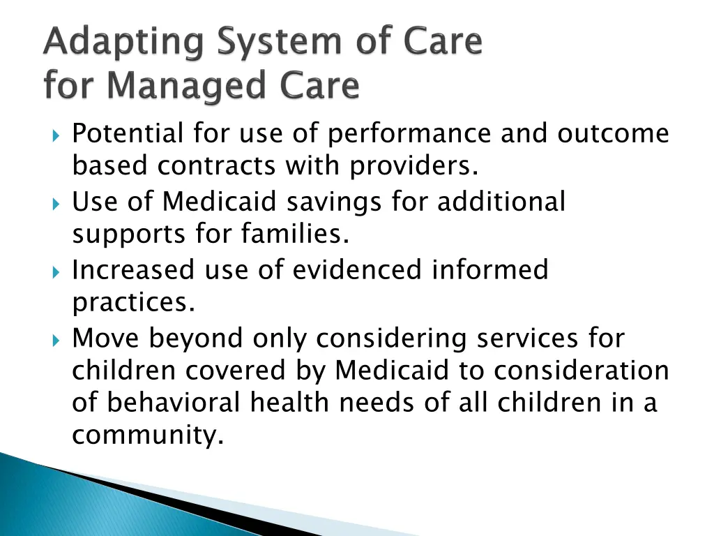 potential for use of performance and outcome