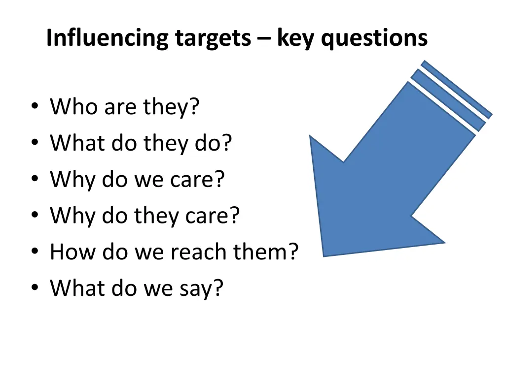 influencing targets key questions