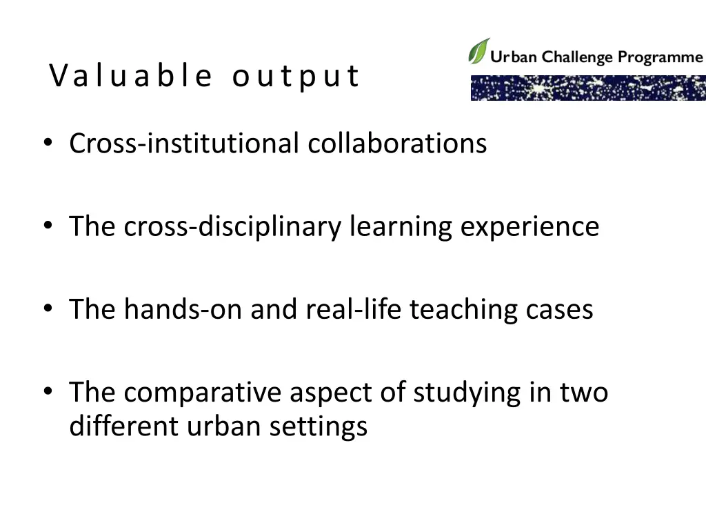 valuable output