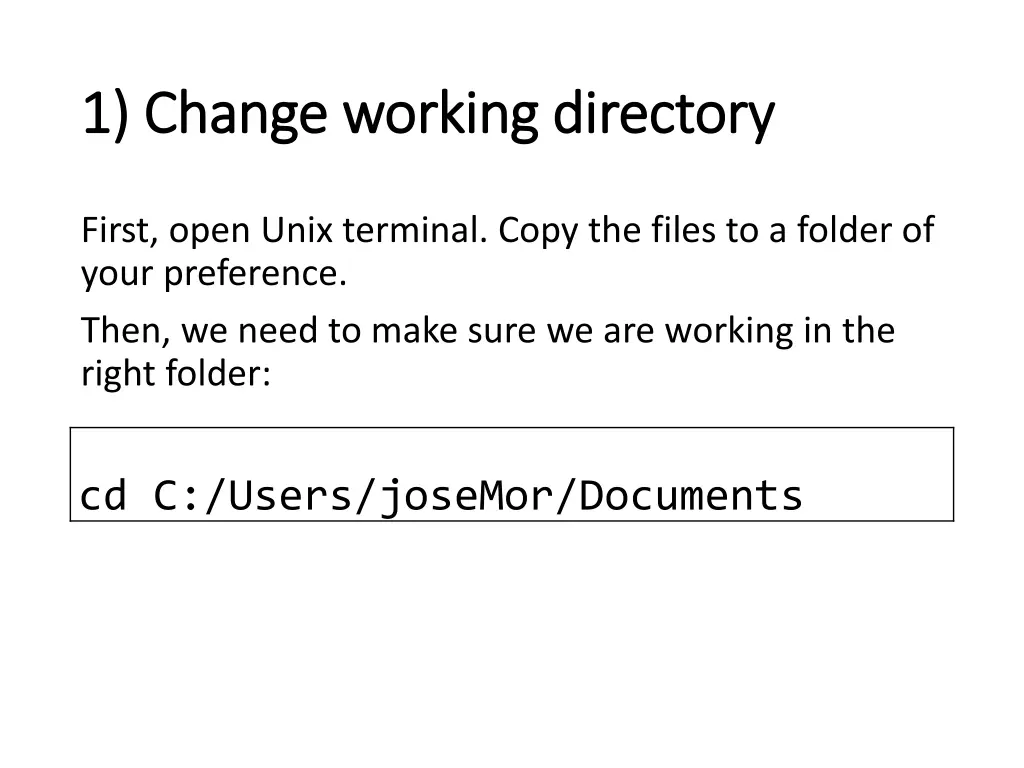 1 change working directory 1 change working