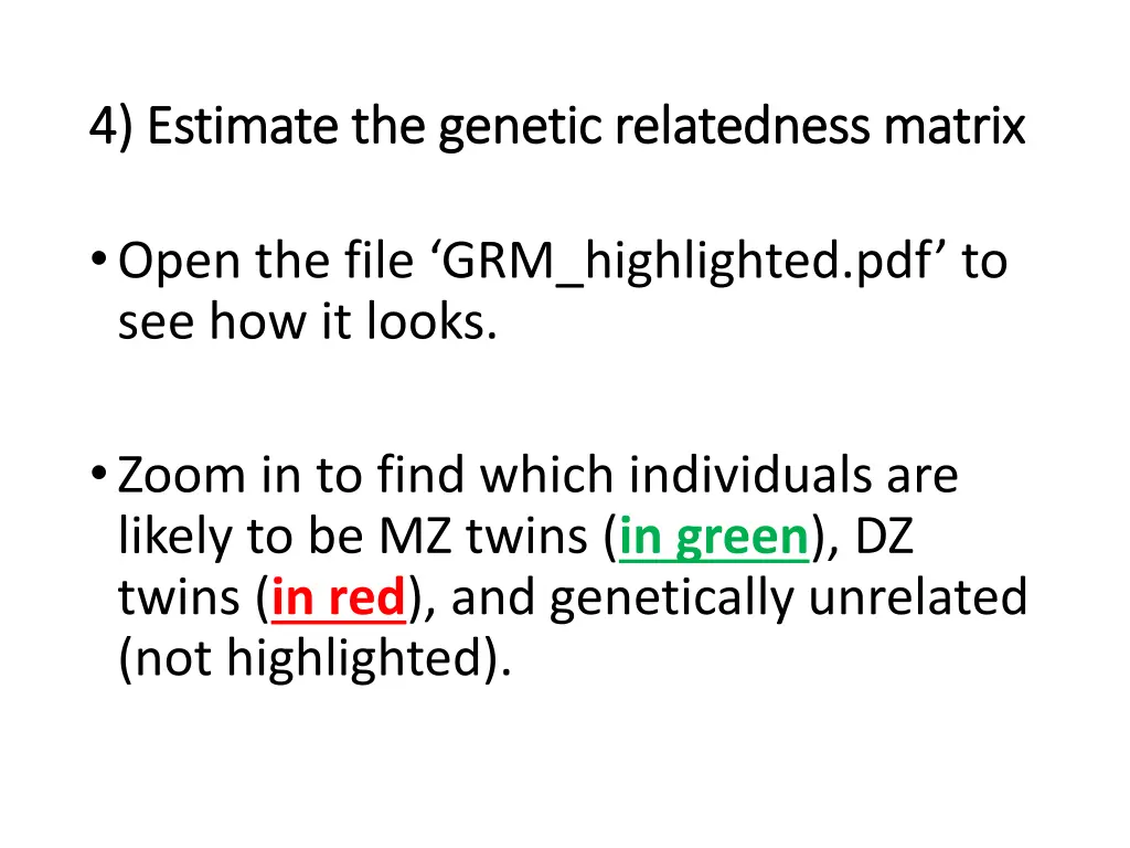 4 estimate the 4 estimate the genetic relatedness 1