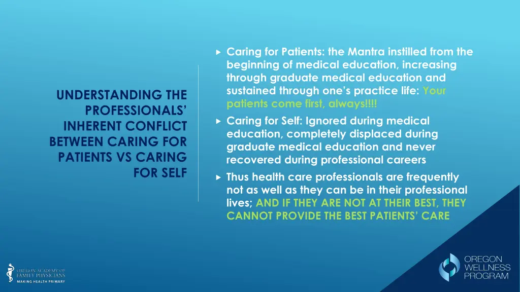 caring for patients the mantra instilled from
