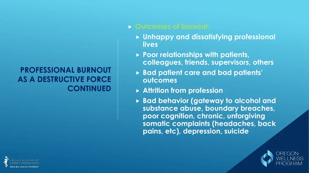 outcomes of burnout unhappy and dissatisfying