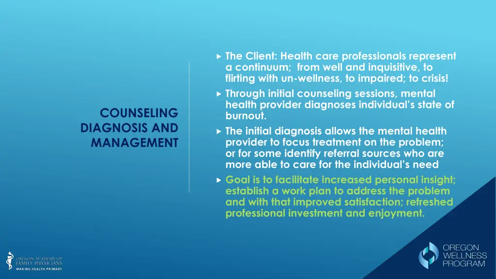 the client health care professionals represent
