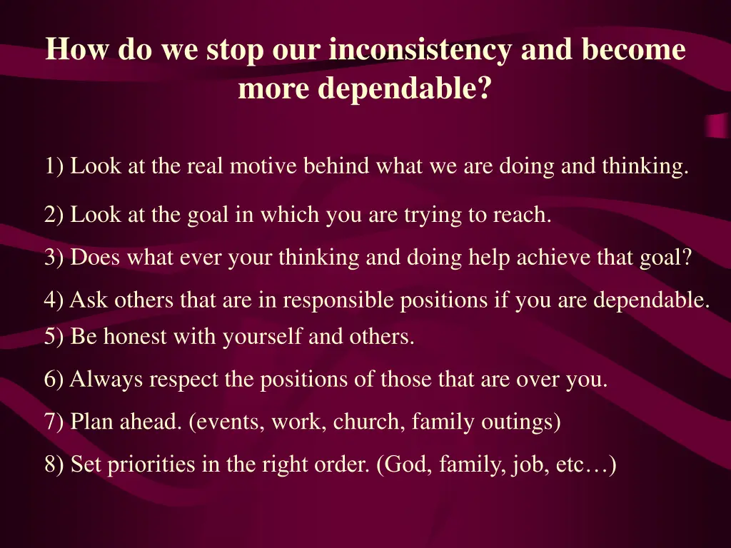 how do we stop our inconsistency and become more