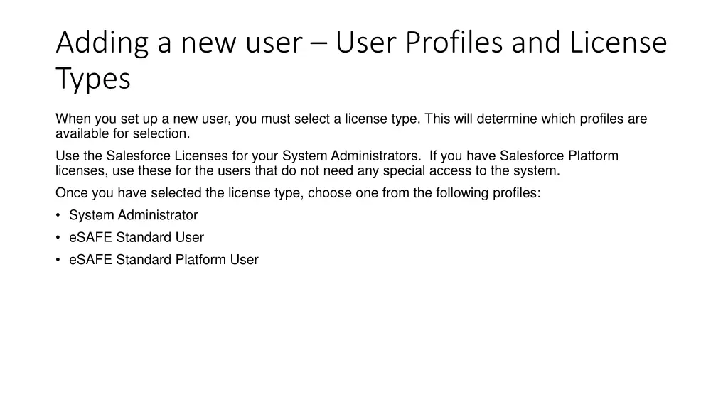 adding a new user user profiles and license types