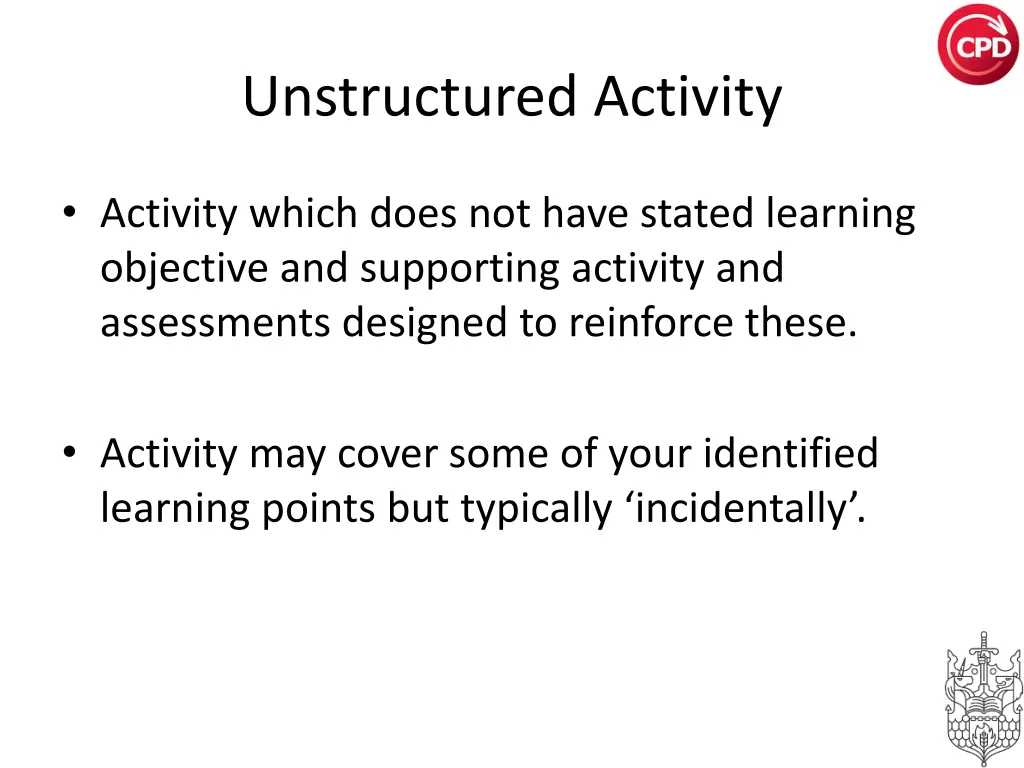unstructured activity