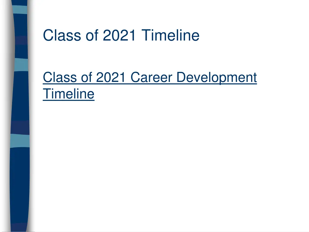 class of 2021 timeline