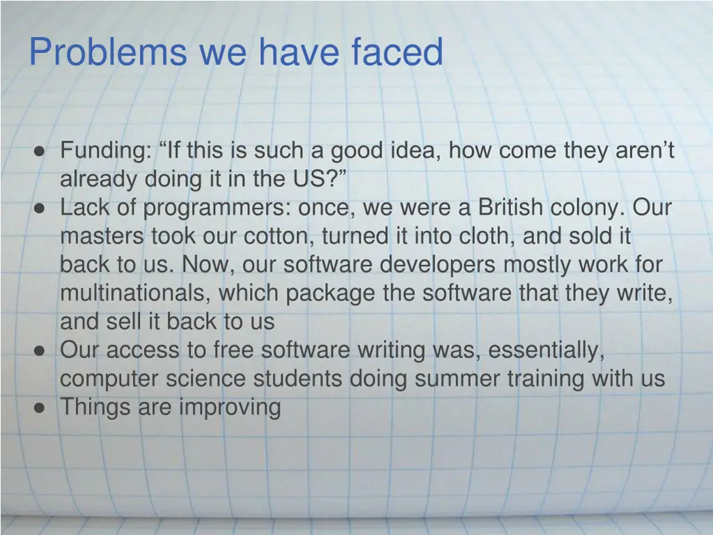 problems we have faced