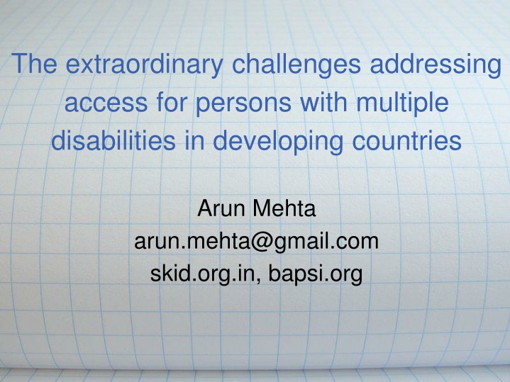 the extraordinary challenges addressing access