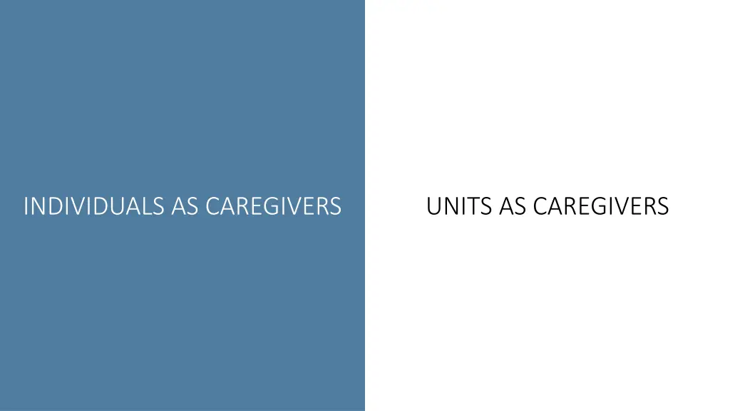 individuals as caregivers