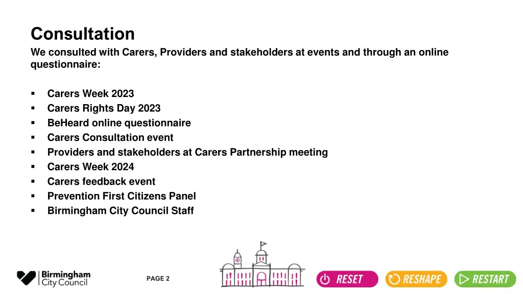 consultation we consulted with carers providers